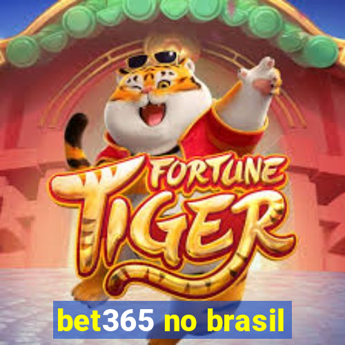 bet365 no brasil